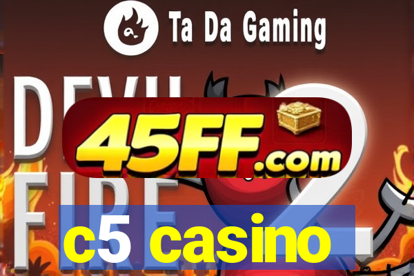 c5 casino